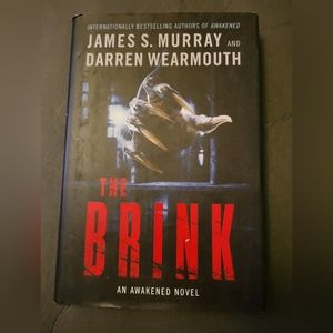 The Brink, An Awakened Novel #2 of 3. By James Murry & Darren Wearmouth. New.